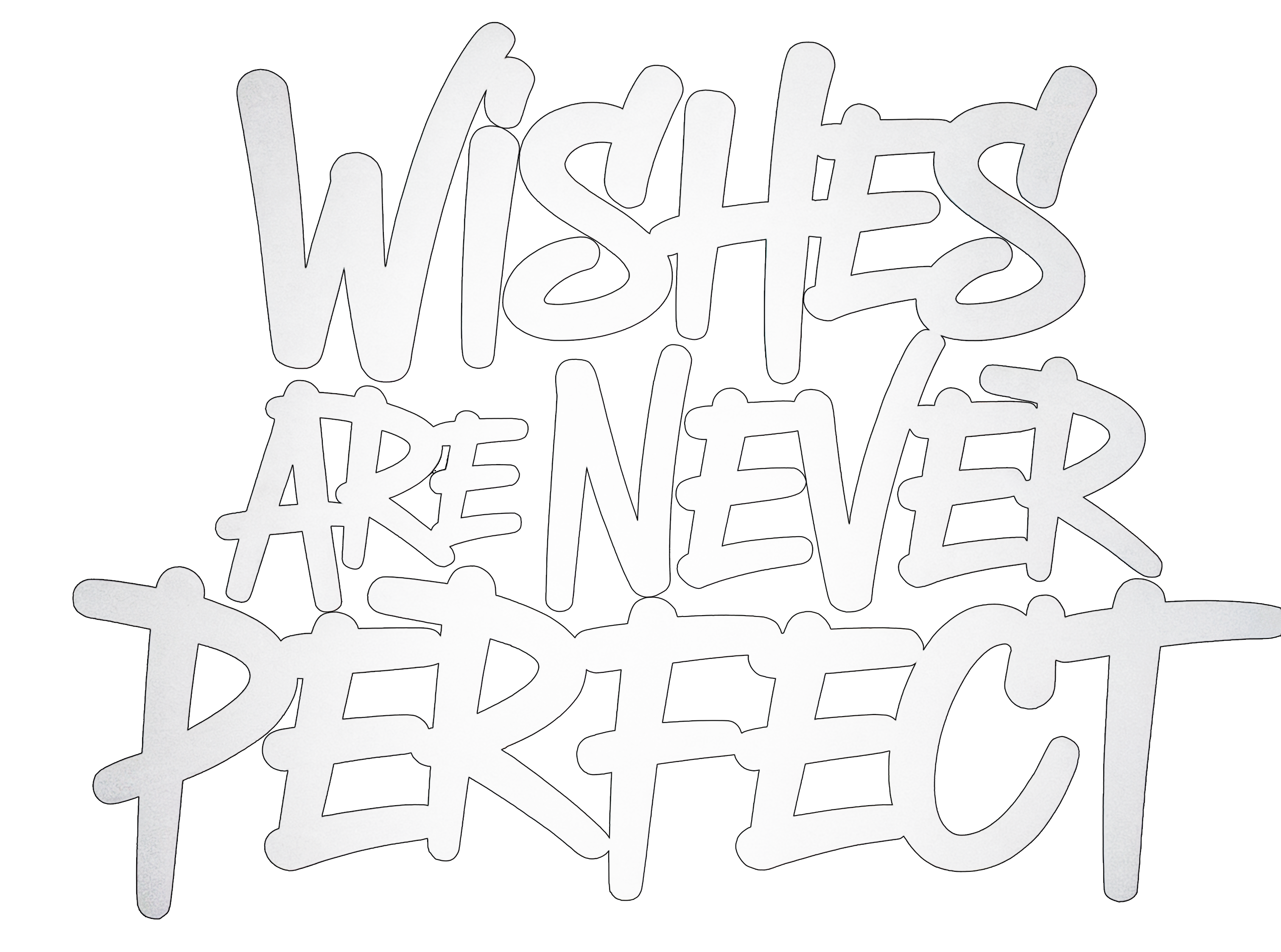 Wishes Are Never Perfect